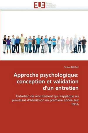 Approche Psychologique: Conception Et Validation D'Un Entretien de Sonia Béchet