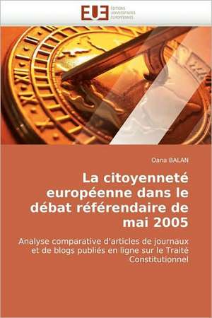 La citoyenneté européenne dans le débat référendaire de mai 2005 de Oana BALAN