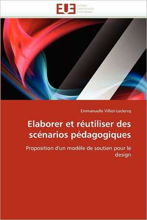 Elaborer Et Reutiliser Des Scenarios Pedagogiques: Representations Phonologiques Utilisees de Emmanuelle Villiot-Leclercq