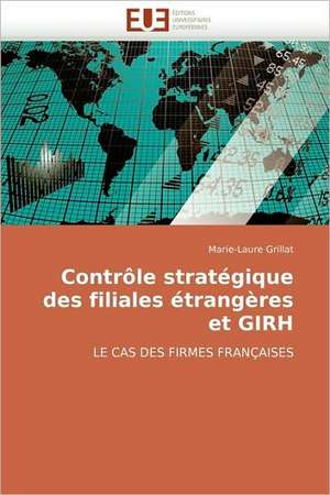 Contrôle stratégique des filiales étrangères et GIRH de Marie-Laure Grillat