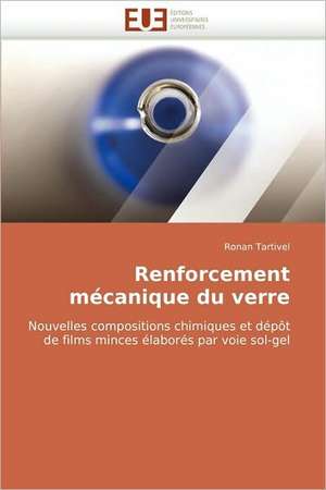 Renforcement Mecanique Du Verre: Netqual de Ronan Tartivel