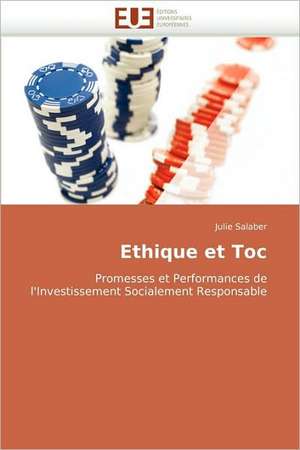 Ethique Et Toc: Quels Dispositifs Pour y Parvenir? de Julie Salaber