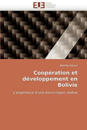 Coopération et développement en Bolivie de Matilde Alonso