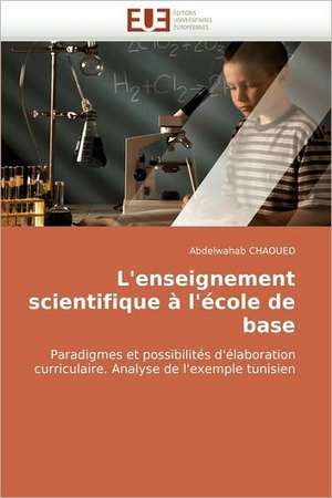 L'enseignement scientifique à l'école de base de Abdelwahab CHAOUED