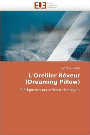 L'Oreiller Reveur (Dreaming Pillow): Quelles Fonctions Pour Le Sport? de Armella Leung