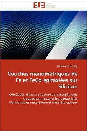 Couches manométriques de Fe et FeCo épitaxiées sur Silicium de Dominique Berling