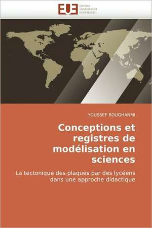 Conceptions et registres de modélisation en sciences de YOUSSEF BOUGHANMI