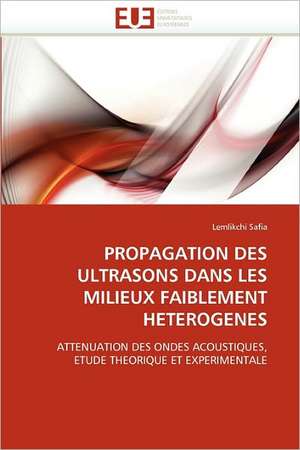 Propagation Des Ultrasons Dans Les Milieux Faiblement Heterogenes de Lemlikchi Safia