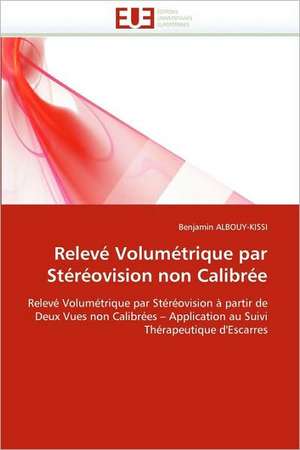 Relevé Volumétrique par Stéréovision non Calibrée de Benjamin ALBOUY-KISSI