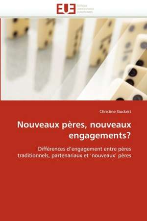 Nouveaux Peres, Nouveaux Engagements?: Bilan Et Perspectives de Christine Guckert