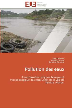 Pollution Des Eaux: Une Frontiere a la Carte? de Sa¿d Oulkheir