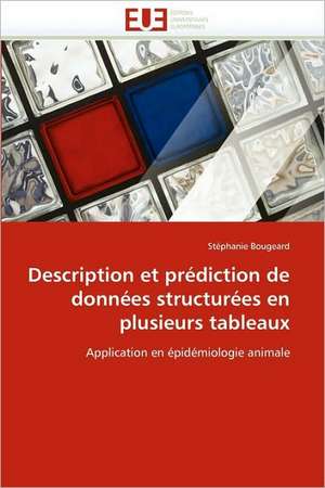 Description et prédiction de données structurées en plusieurs tableaux de Stéphanie Bougeard