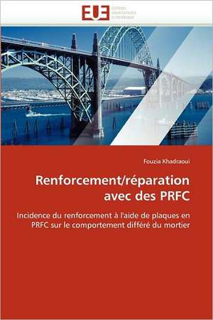 Renforcement/réparation avec des PRFC de Fouzia Khadraoui