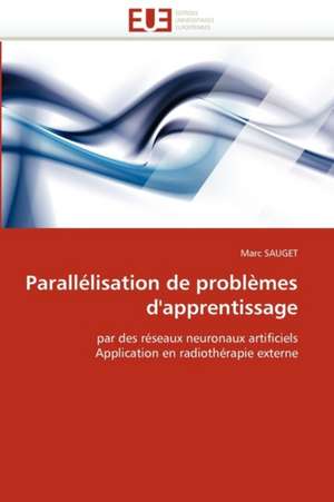 Parallélisation de problèmes d'apprentissage de Marc SAUGET