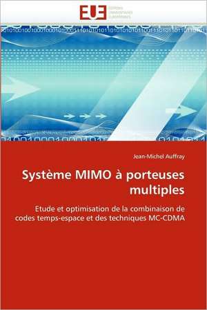 Système MIMO à porteuses multiples de Jean-Michel Auffray