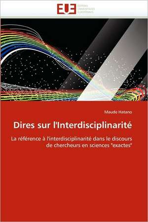 Dires sur l'Interdisciplinarité de Maude Hatano