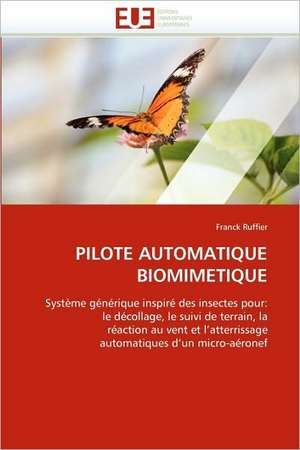 Pilote Automatique Biomimetique de Franck Ruffier