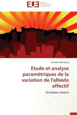 Etude Et Analyse Parametriques de La Variation de L'Albedo Effectif: Une Archive Paleo-Climatique de Ons Ben Messaoud