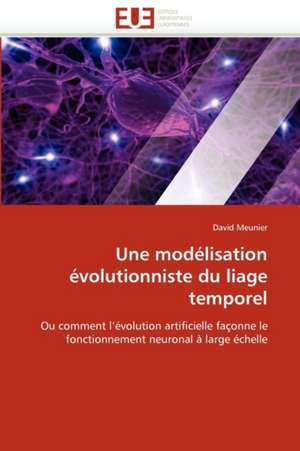 Une modélisation évolutionniste du liage temporel de David Meunier