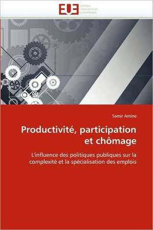 Productivité, participation et chômage de Samir Amine