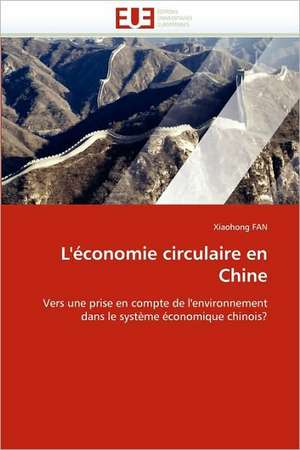 L'Economie Circulaire En Chine: Independance Ou Correspondance de Xiaohong FAN