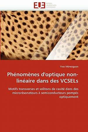 Phénomènes d'optique non-linéaire dans des VCSELs de Yves Ménesguen