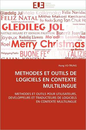 METHODES ET OUTILS DE LOGICIELS EN CONTEXTE MULTILINGUE de Hung Vo-Trung