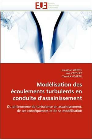 Modelisation Des Ecoulements Turbulents En Conduite D'Assainissement: Aspects Psychiatriques, Medico-Psychologiques, Sociologiques de Jonathan WERTEL