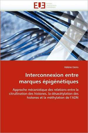 Interconnexion Entre Marques Epigenetiques: Entre Equite Et Efficience de Hélène Denis