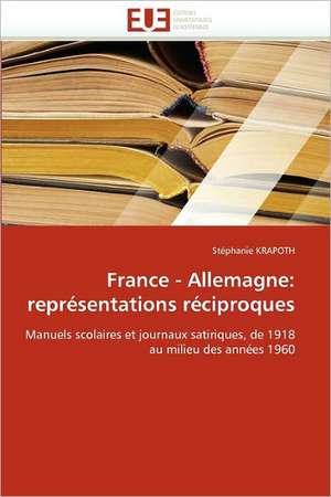 France - Allemagne: représentations réciproques de Stéphanie KRAPOTH