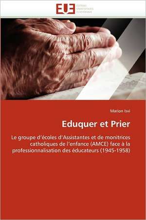 Eduquer et Prier de Marion Isvi