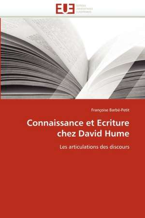 Connaissance et Ecriture chez David Hume de Françoise Barbé-Petit