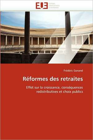 Réformes des retraites de Frédéric Gonand