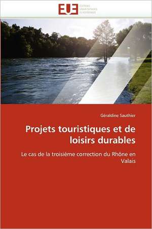 Projets touristiques et de loisirs durables de Géraldine Sauthier