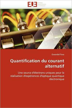 Quantification du courant alternatif de Gwendal Feve