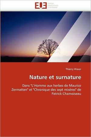 Nature et surnature de Thierry Waser