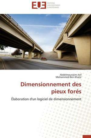 Dimensionnement Des Pieux Fores: Mobilite Structurale Et Recherche D''Inhibiteurs de Abdelmounaim Arif