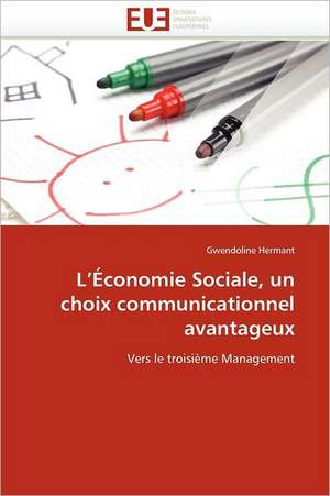 L''Économie Sociale, un choix communicationnel avantageux de Gwendoline Hermant