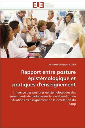 Rapport entre posture épistémologique et pratiques d'enseignement de Latifa Habchi épouse Zbidi