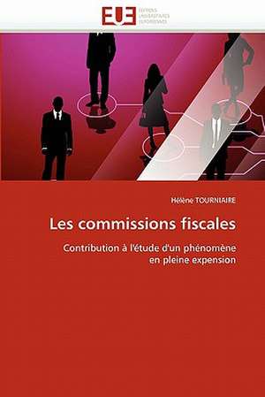 Les commissions fiscales de Hélène TOURNIAIRE