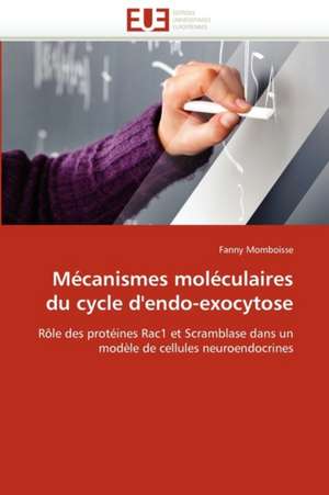 Mécanismes moléculaires du cycle d'endo-exocytose de Fanny Momboisse