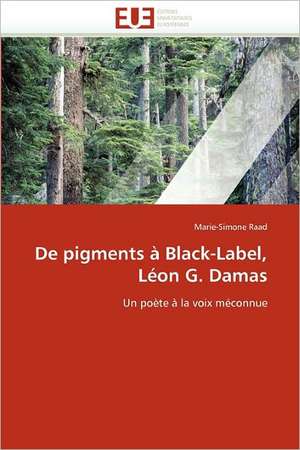 de Pigments a Black-Label, Leon G. Damas: Cas de La Ville de Conakry de Marie-Simone Raad