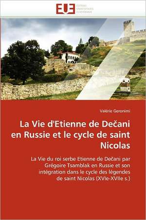 La Vie d'Etienne de Dečani en Russie et le cycle de saint Nicolas de Valérie Geronimi