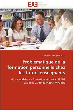 Problématique de la formation personnelle chez les futurs enseignants de Mamadou Siradjo DIALLO