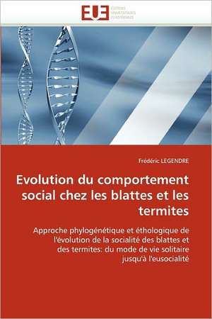 Evolution du comportement social chez les blattes et les termites de Frédéric Legendre