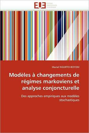 Modèles à changements de régimes markoviens et analyse conjoncturelle de Muriel Nguiffo-Boyom