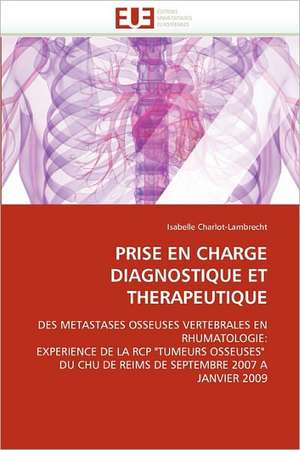 Prise En Charge Diagnostique Et Therapeutique de Isabelle Charlot-Lambrecht