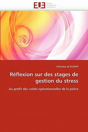 Réflexion sur des stages de gestion du stress de Christine Le Scanff