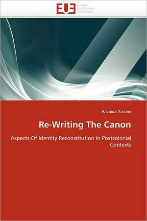 Re-Writing The Canon de Rachida Yassine