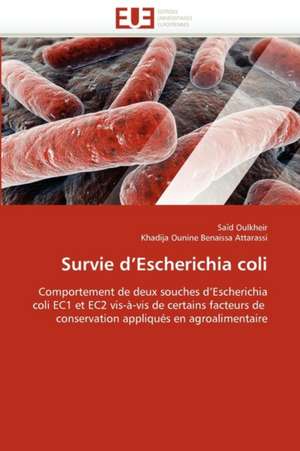 Survie D'Escherichia Coli: Bilan Et Perspectives de Sa¿d Oulkheir